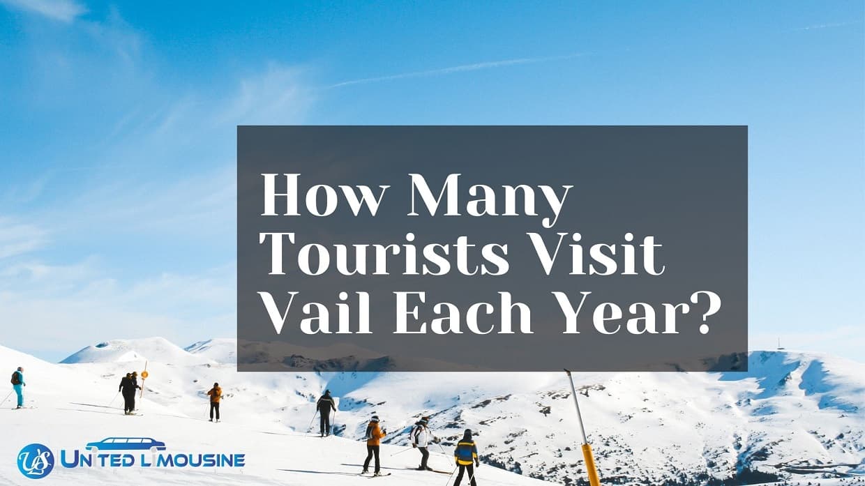 Tourists Visit Vail every yearYear