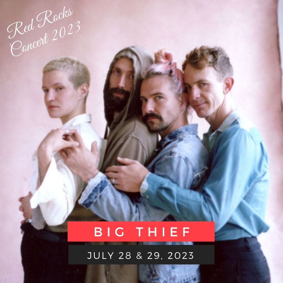 July 31: Big Thief red rocks performance