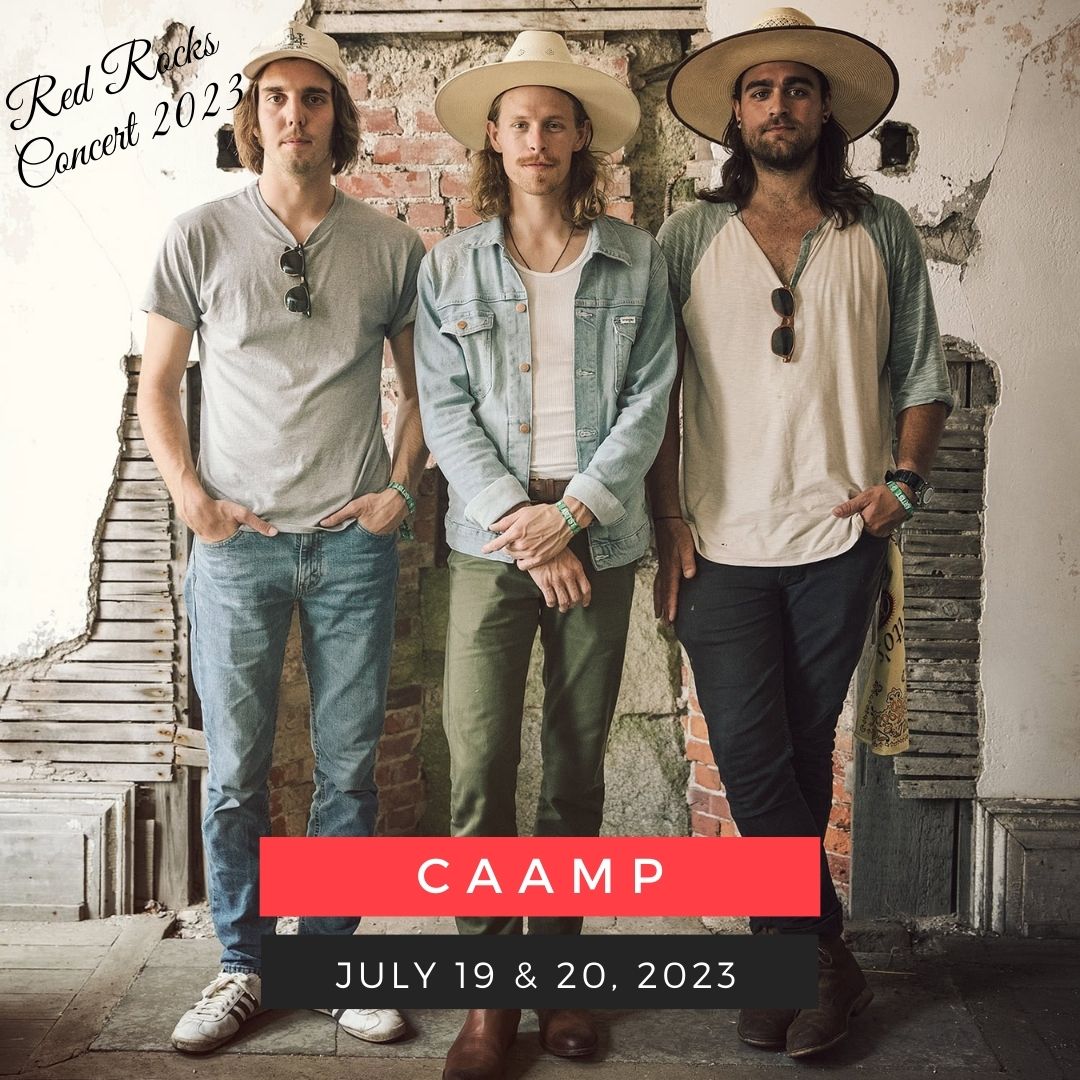July 19-20: Caamp red rocks performance