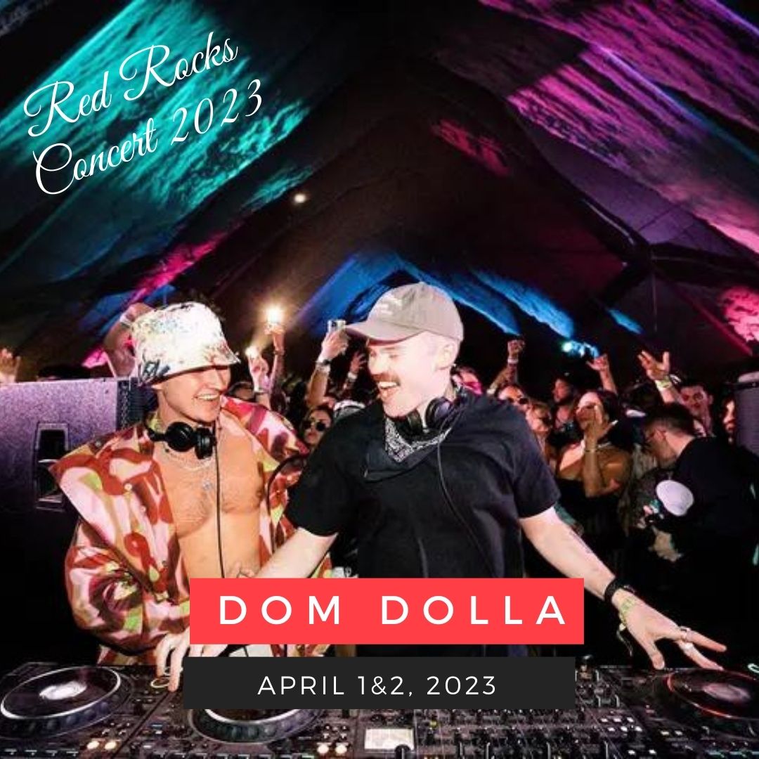 Dom Dolla red rocks performance on 1st and 2nd of April, 2023