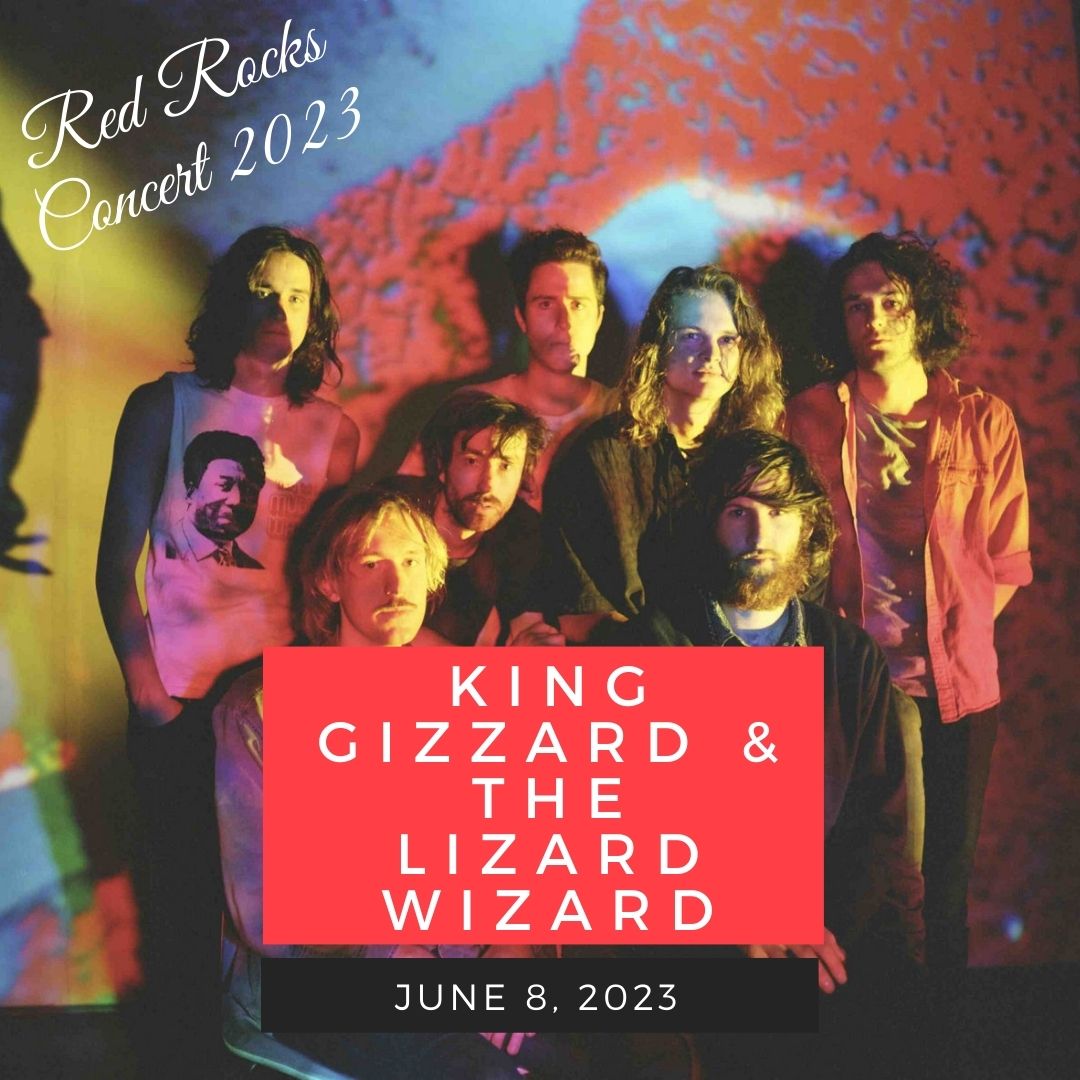 June 8: King Gizzard & The Lizard Wizard red rocks performance
