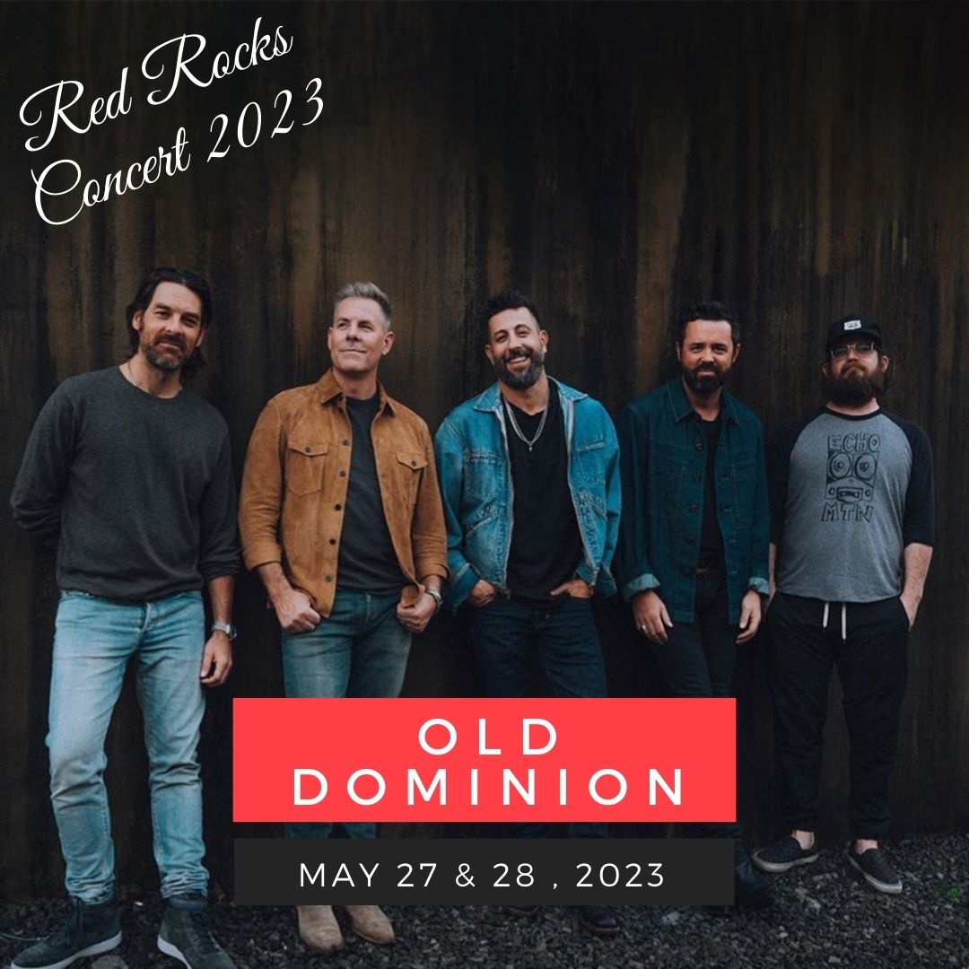 May 27-28: Old Dominion red rocks performance