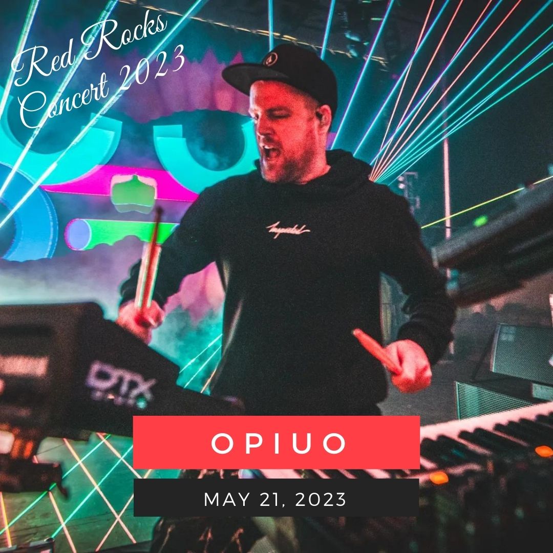 May 21: Opiuo red rocks performance