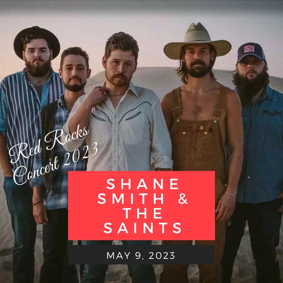 May 9: Shane Smith & The Saints red rocks performance