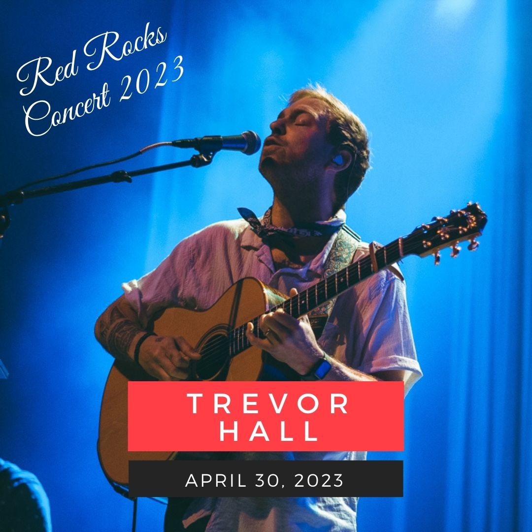 April 30: Trevor Hall red rocks performance