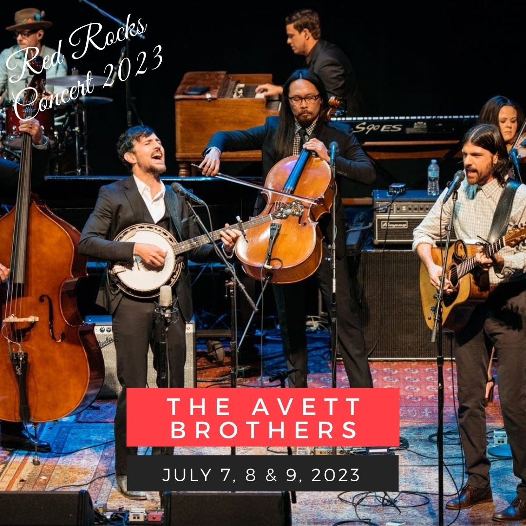 July 7-9: The Avett Brothers red rocks performance