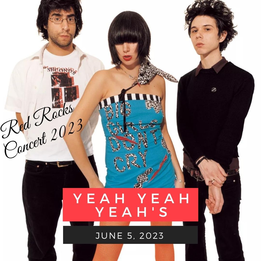 June 5: Yeah Yeah Yeahs red rocks performance
