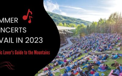 Vail Summer Concerts 2023: A Music Lover’s Guide to the Mountains